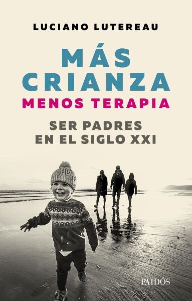 MAS CRIANZA, MENOS TERAPIA 
