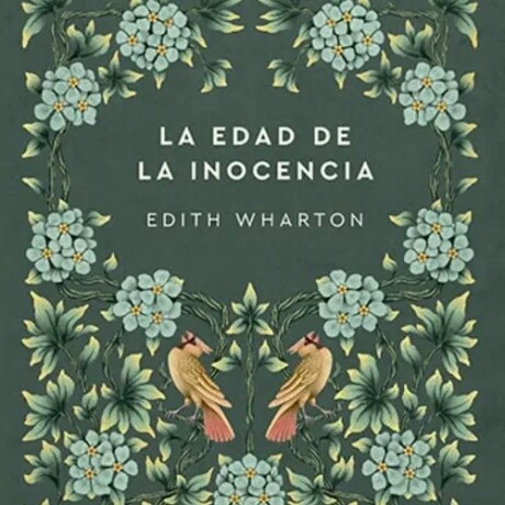 EDAD DE LA INOCENCIA, LA EDAD DE LA INOCENCIA, LA