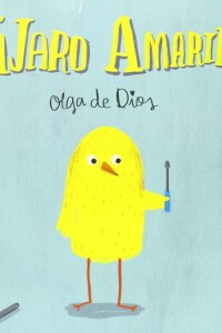 Pájaro Amarillo Pájaro Amarillo