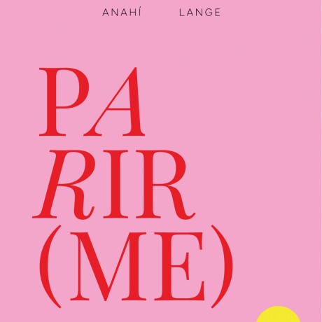 PARIR(ME) - VENTA ANTICIPADA PARIR(ME) - VENTA ANTICIPADA