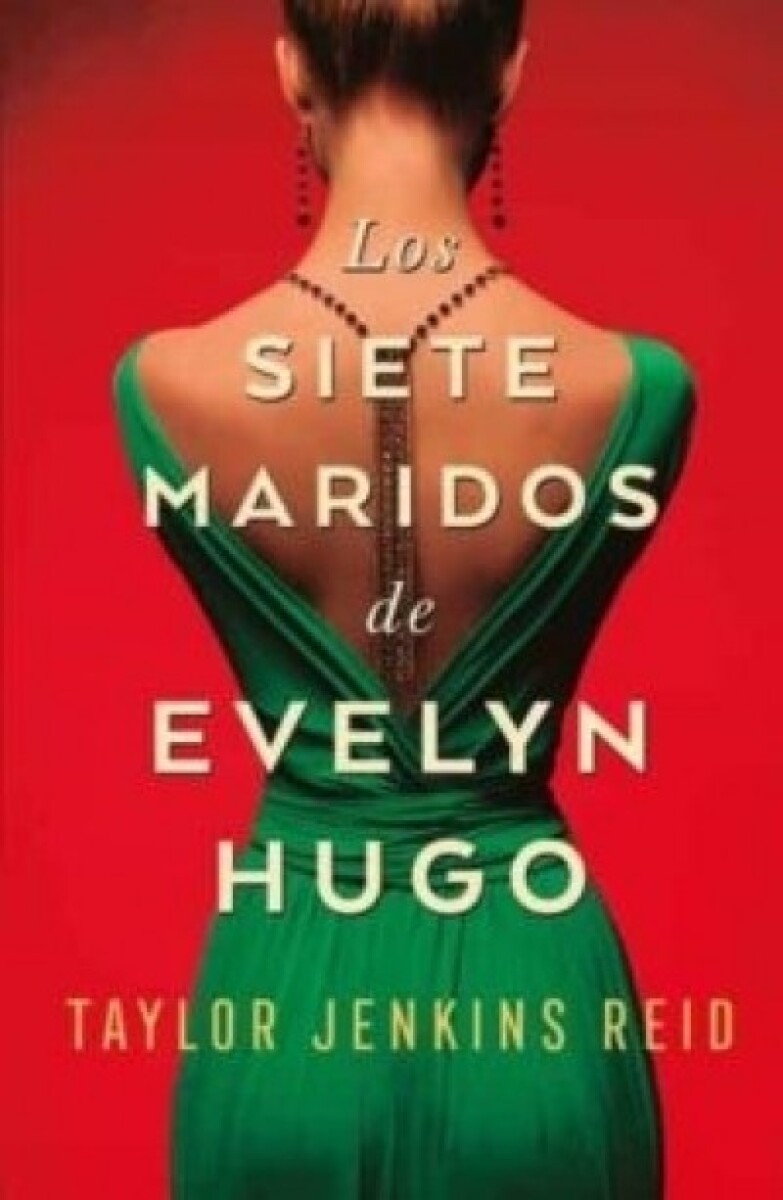 Siete Maridos De Evelyn Hugo, Los 