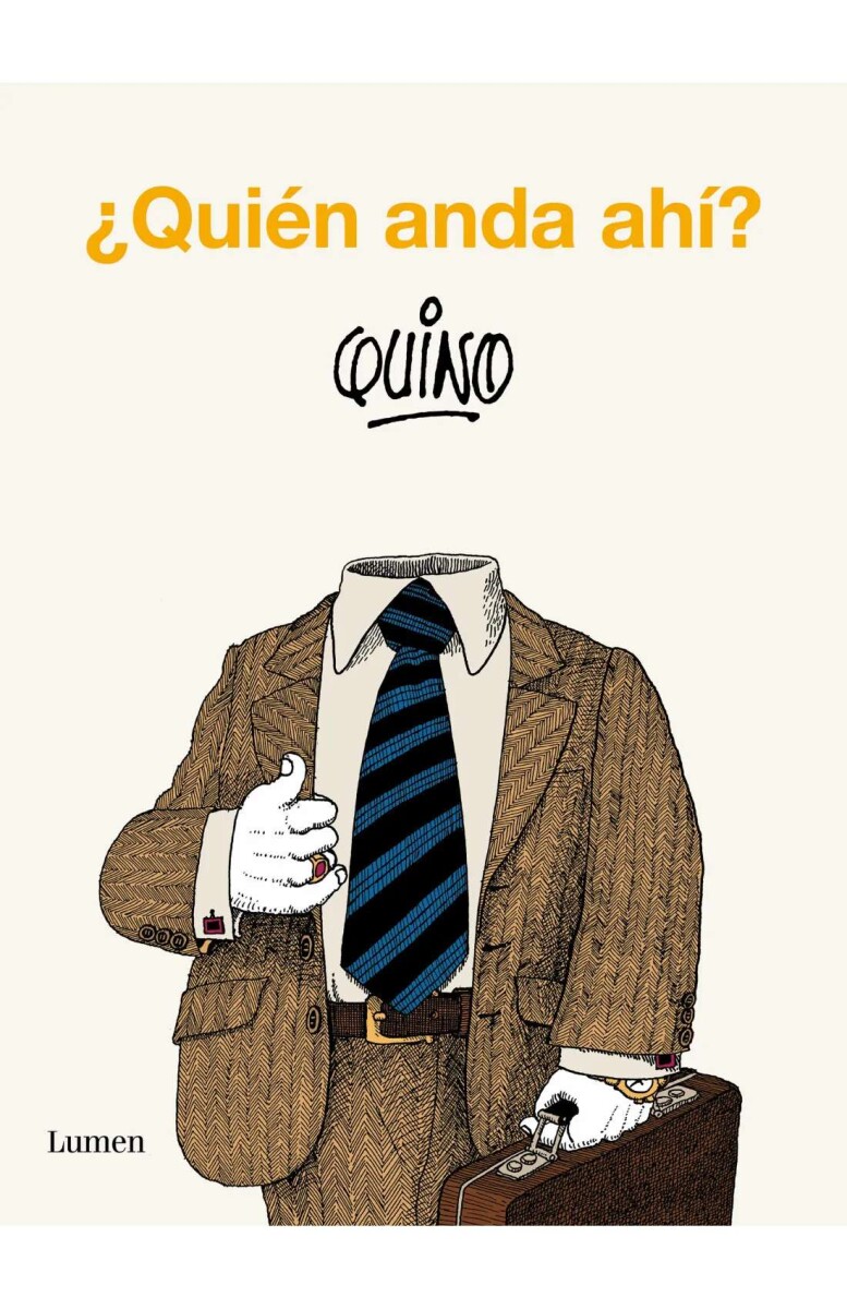 ¿Quién anda ahí? 