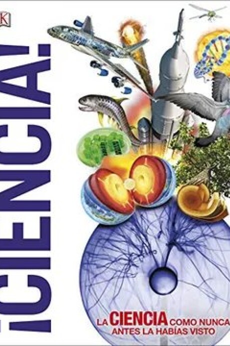 CIENCIA. LA CIENCIA COMO NUNCA ANTES LA HABIAS VISTO CIENCIA. LA CIENCIA COMO NUNCA ANTES LA HABIAS VISTO