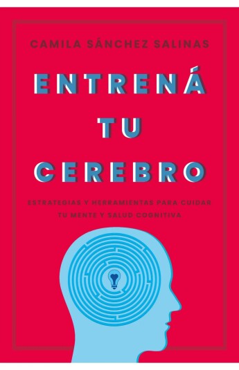 Entrená tu cerebro Entrená tu cerebro