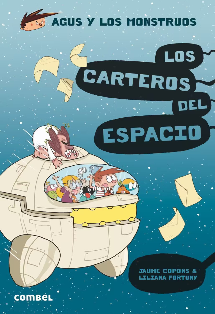 Agus y los Monstruos 15. Los carteros del espacio 