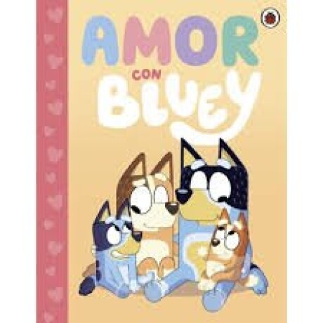 BLUEY AMOR CON BLUEY BLUEY AMOR CON BLUEY