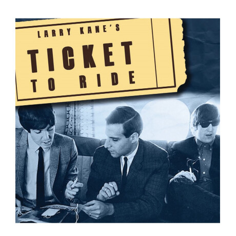 (l) Beatles / Larry Kane's Ticket To Ride - Vinilo (l) Beatles / Larry Kane's Ticket To Ride - Vinilo