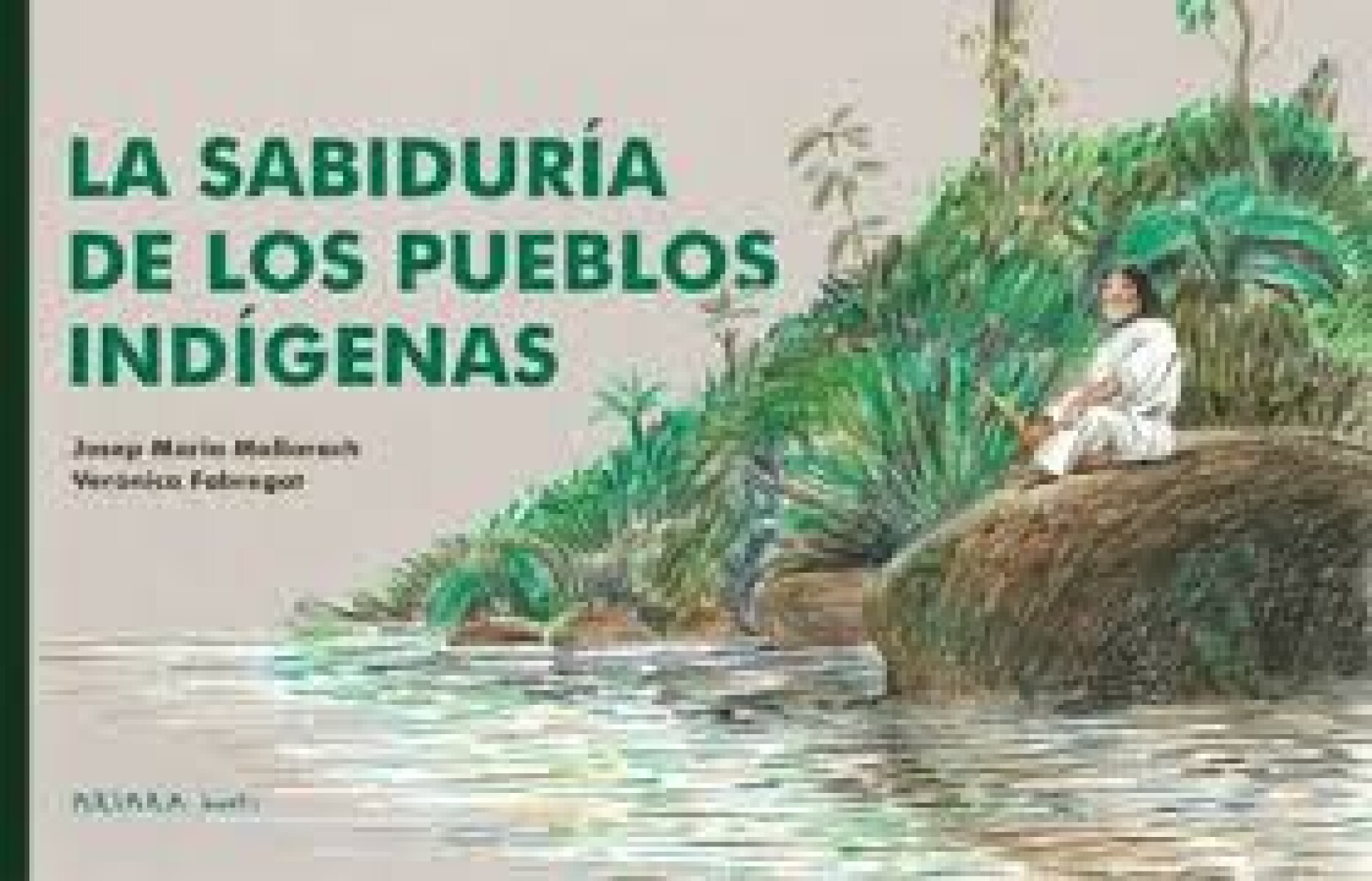 LA SABIDURIA DE LOS PUEBLOS INDIGENAS 