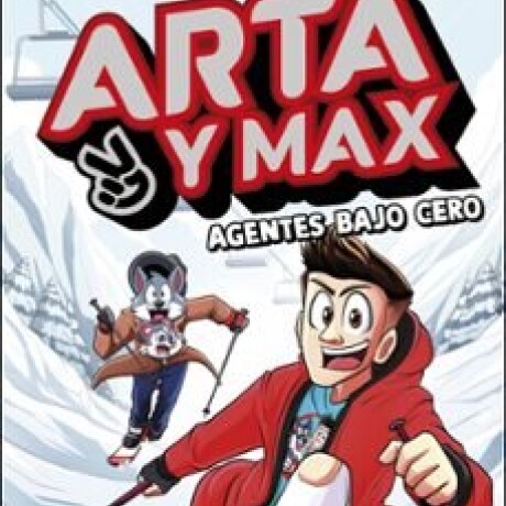 ARTA Y MAX 3 - AGENTES BAJO CERO ARTA Y MAX 3 - AGENTES BAJO CERO