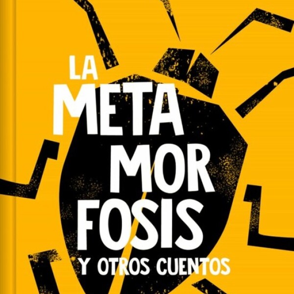 La Metamorfosis Y Otros Cuentos La Metamorfosis Y Otros Cuentos