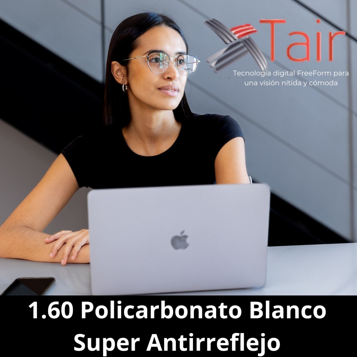 Multifocales Tair Mobile Max - 1.60 Policarbonato Blanco Super Antirreflejo 