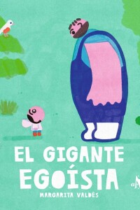 Gigante Egoísta, El Gigante Egoísta, El