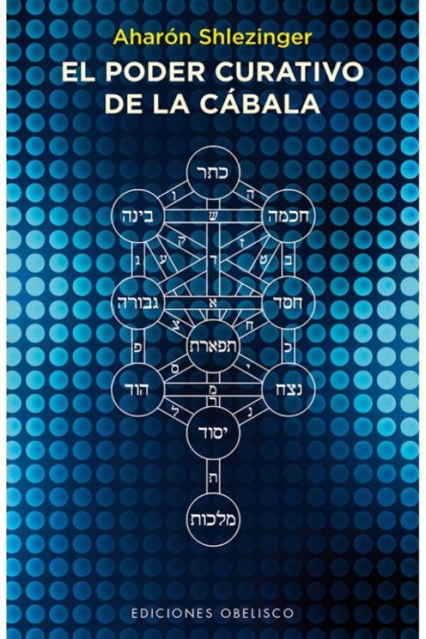 Poder Curativo De La Cábala, El Poder Curativo De La Cábala, El
