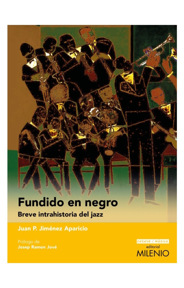 Fundido en negro. Breve intrahistoria del jazz 