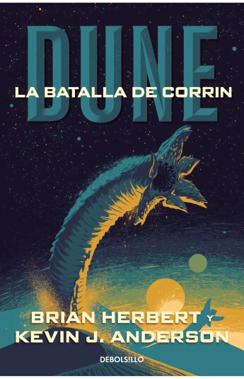 Dune: La batalla de Corrin. Leyendas de Dune 03 Dune: La batalla de Corrin. Leyendas de Dune 03