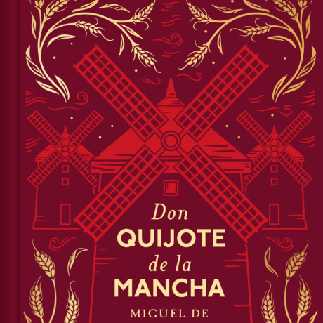 DON QUIJOTE DE LA MANCHA DON QUIJOTE DE LA MANCHA