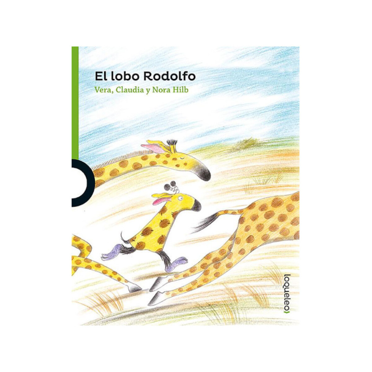 El lobo Rodolfo - Vera Hilb, Nora Hilb, Claudia Hilb 