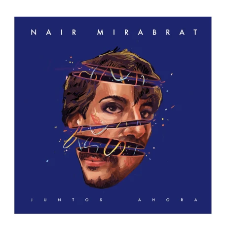 Nair Mirabrat - Juntos Ahora - Vinilo Nair Mirabrat - Juntos Ahora - Vinilo