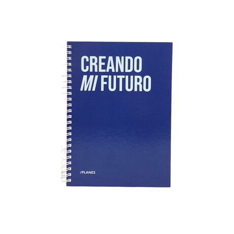 Cuaderno Creando Mi Futuro Unica