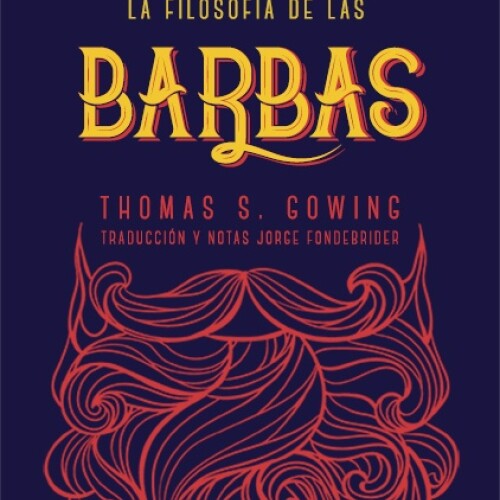 Filosofía De Las Barbas, La Filosofía De Las Barbas, La