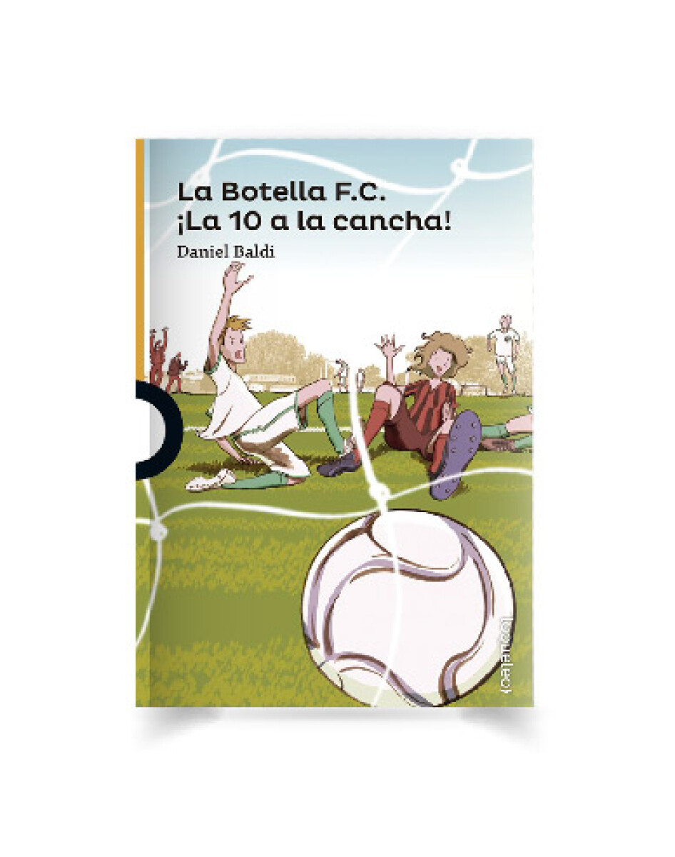 Libro la Botella Fc la 10 a la Cancha Daniel Baldi 