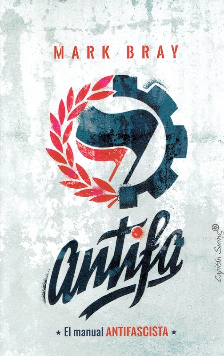 Antifa. El Manual Antifascista 