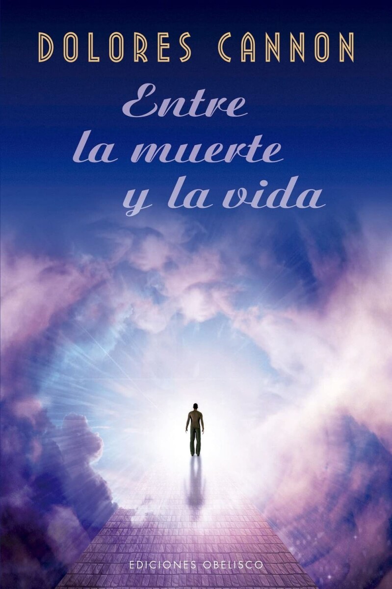 Entre La Muerte Y La Vida 