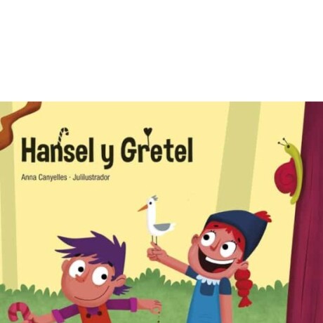 HANSEL Y GRETEL HANSEL Y GRETEL