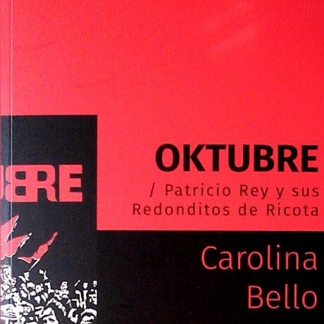 OKTUBRE. PATRICIO REY Y SUS REDONDITOS DE RICOTA OKTUBRE. PATRICIO REY Y SUS REDONDITOS DE RICOTA