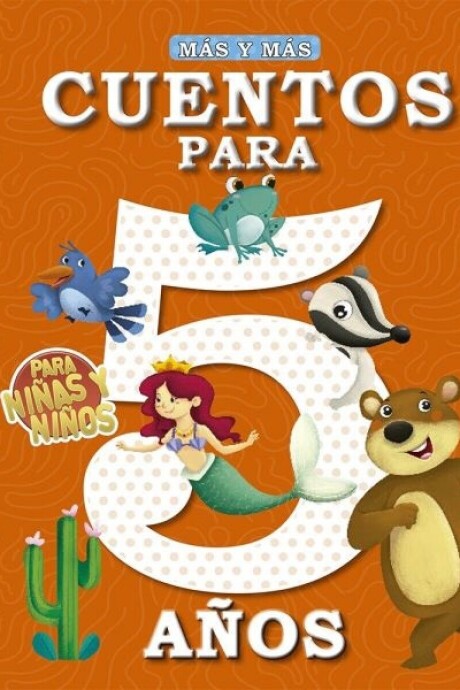 MAS Y MAS: CUENTOS PARA 5 AÑOS MAS Y MAS: CUENTOS PARA 5 AÑOS