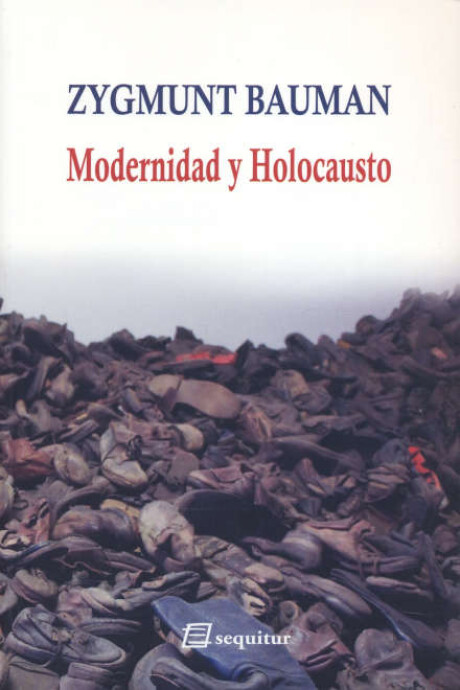 MODERNIDAD Y HOLOCAUSTO MODERNIDAD Y HOLOCAUSTO