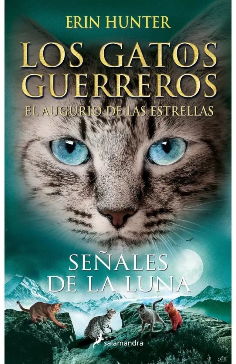 LOS GATOS GUERREROS - EL AUGURIO DE LAS ESTRELLAS 4 SEÑALES DE LA LUNA 