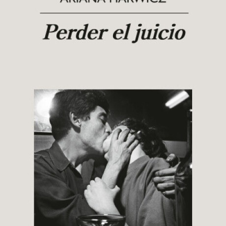 PERDER EL JUICIO PERDER EL JUICIO