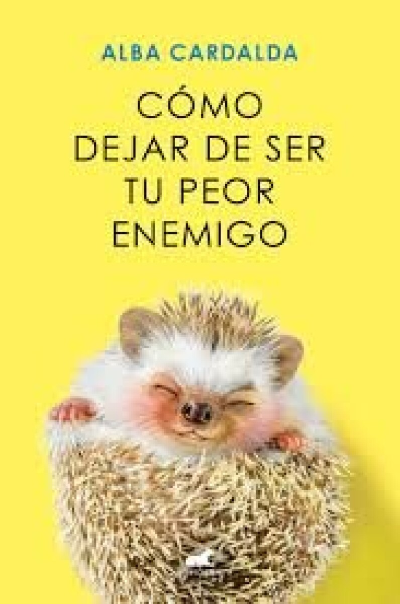 COMO DEJAR DE SER TU PEOR ENEMIGO 