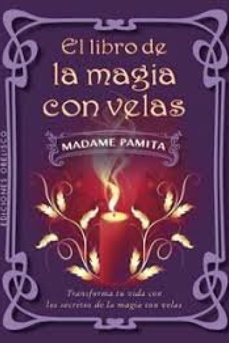 EL LIBRO DE LA MAGIA CON VELAS EL LIBRO DE LA MAGIA CON VELAS