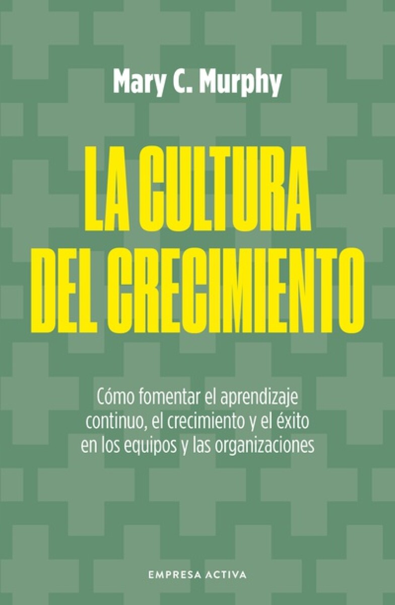 La cultura del crecimiento 