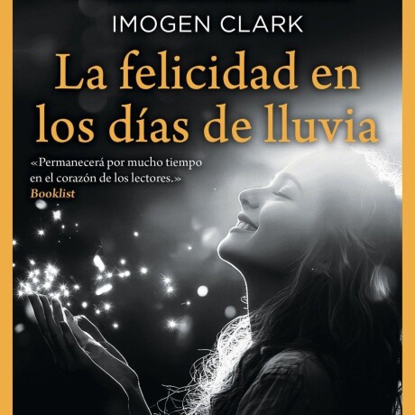 FELICIDAD EN LOS DIAS DE LLUVIA LA FELICIDAD EN LOS DIAS DE LLUVIA LA