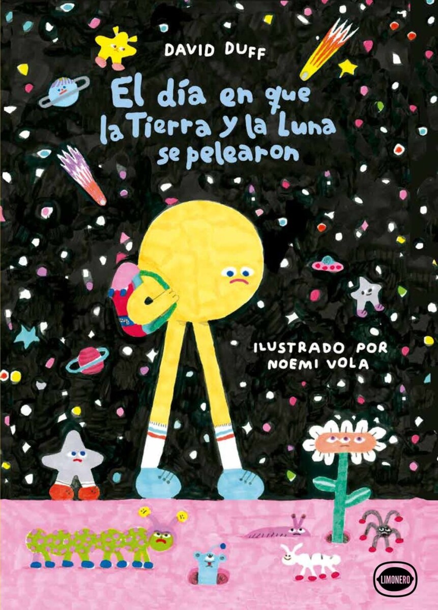 Día En Que La Tierra Y La Luna Se Pelearon, El 