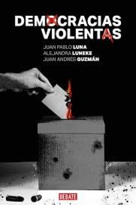 DEMOCRACIAS VIOLENTAS DEMOCRACIAS VIOLENTAS