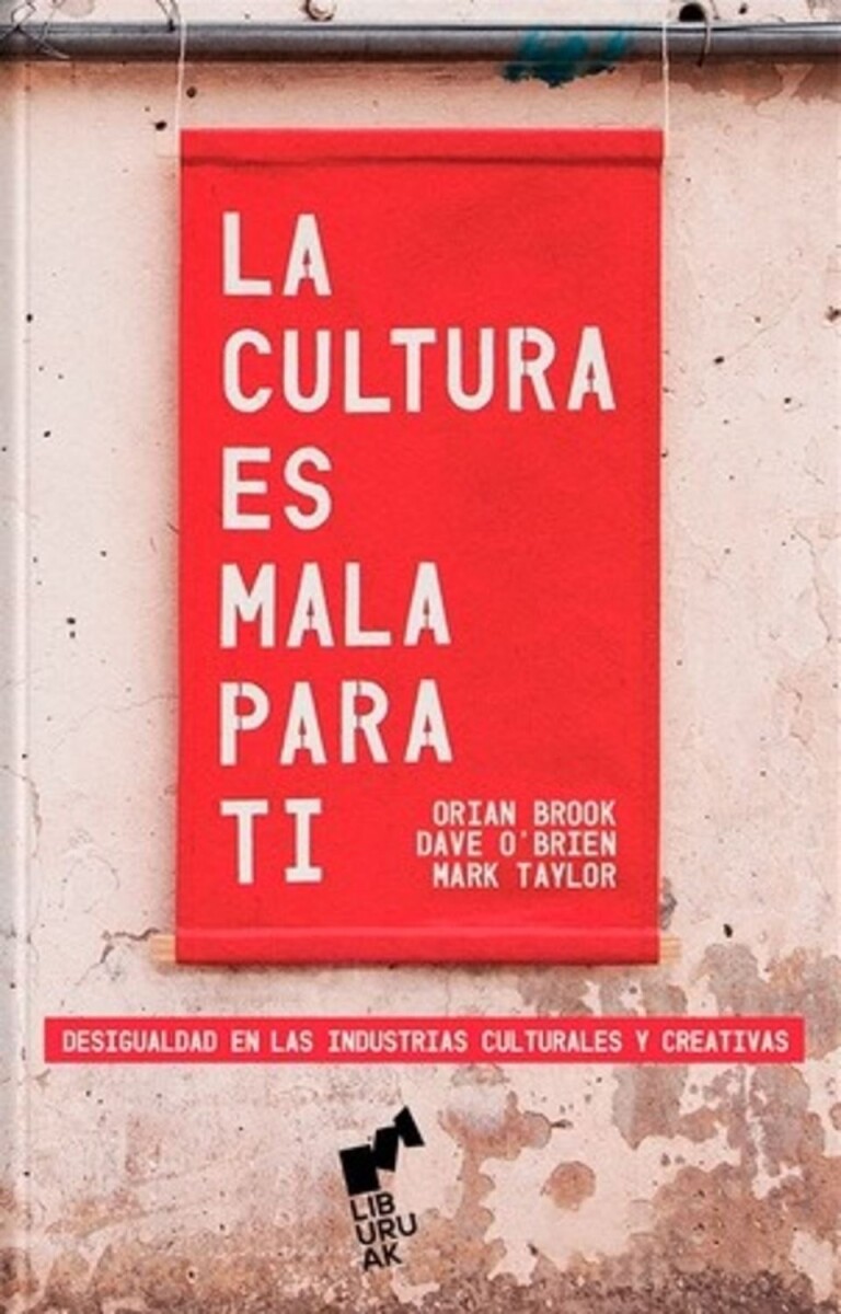 Cultura Es Mala Para Ti, La 