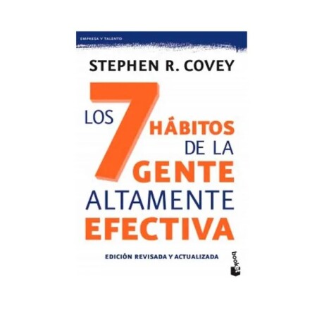 LOS 7 HÁBITOS DE LA GENTE ALTAMENTE EFECTIVA - STEPHEN COVEY 001