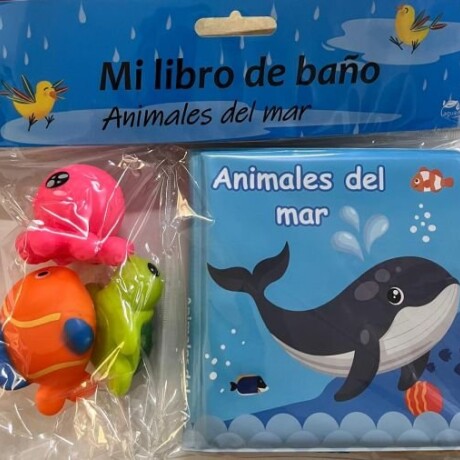 MI LIBRO DE BAÑO ANIMALES DEL MAR MI LIBRO DE BAÑO ANIMALES DEL MAR