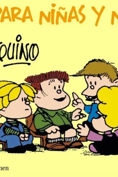 MAFALDA PARA NIÑAS Y NIÑOS MAFALDA PARA NIÑAS Y NIÑOS
