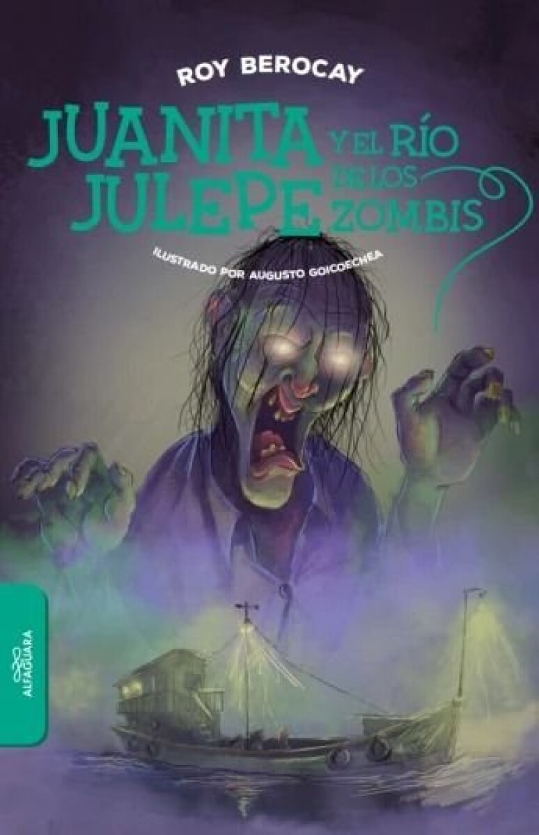 JUANITA JULEPE Y EL RIO DE LOS ZOMBIS 