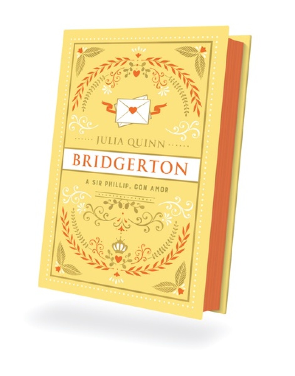A Sir Phillip, con amor. Saga Bridgerton 05. Edicion Especial 