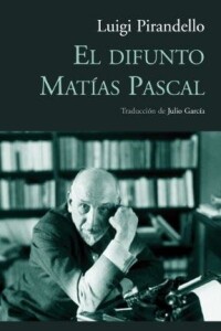 Difunto Matias Pascal, El Difunto Matias Pascal, El