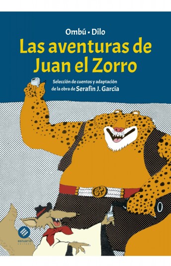 Las aventuras de Juan el Zorro Las aventuras de Juan el Zorro