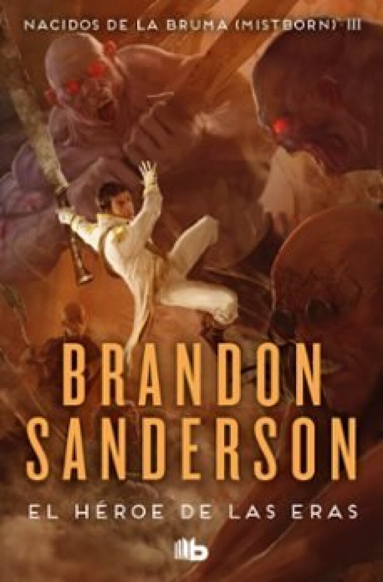 EL HEROE DE LAS ERAS (MISTBORN 3) 