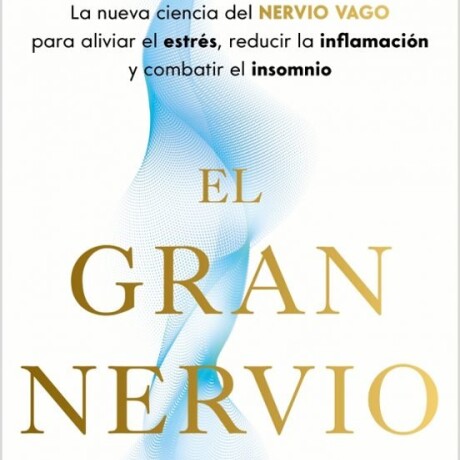 EL GRAN NERVIO EL GRAN NERVIO