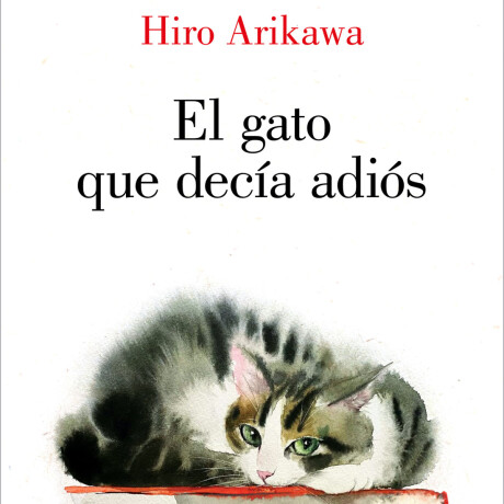 EL GATO QUE DECIA ADIOS EL GATO QUE DECIA ADIOS